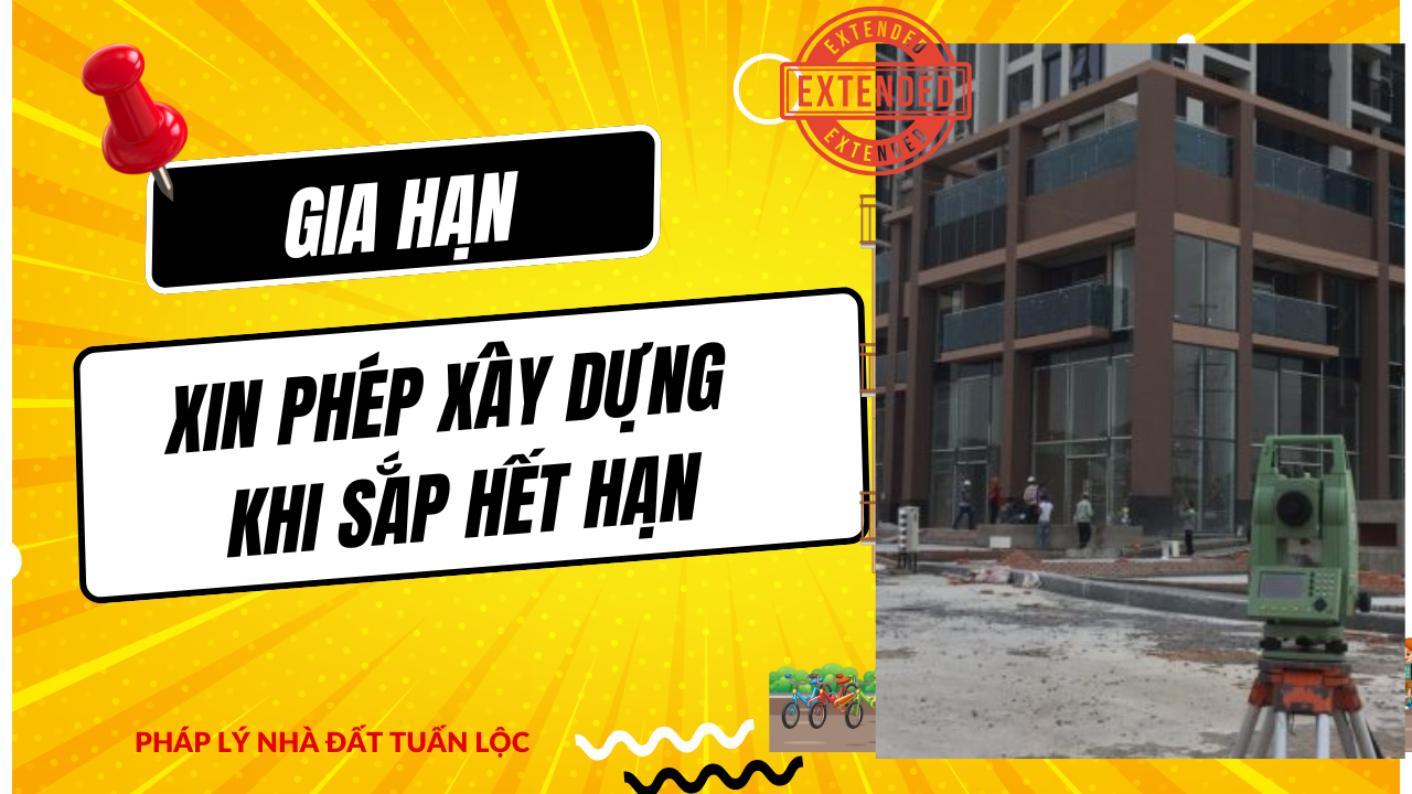 Gia hạn giấy phép xây dựng 