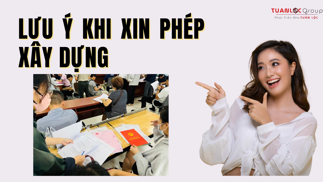 Lưu ý khi xin phép xây dựng 