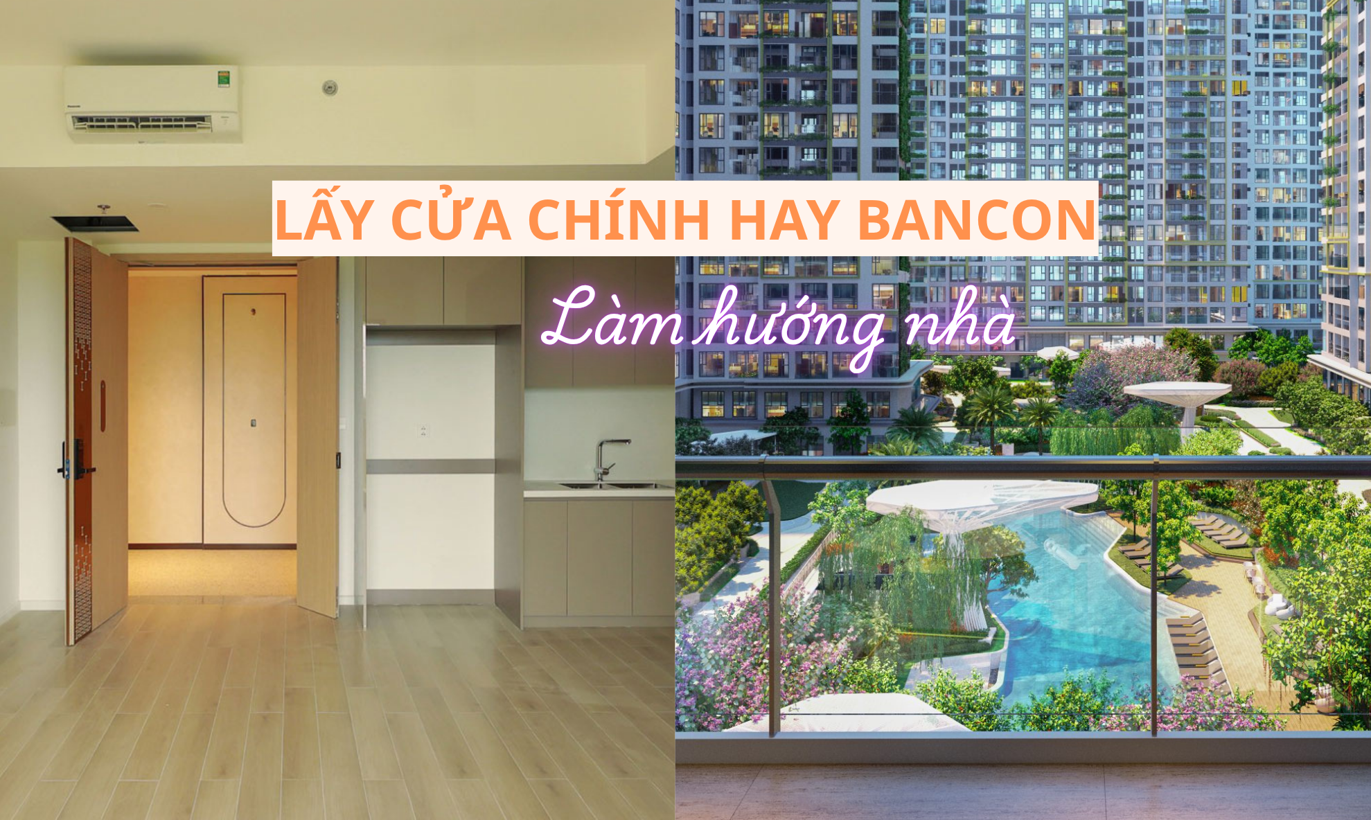 Chọn hướng bancon hay cửa chính làm hướng nhà