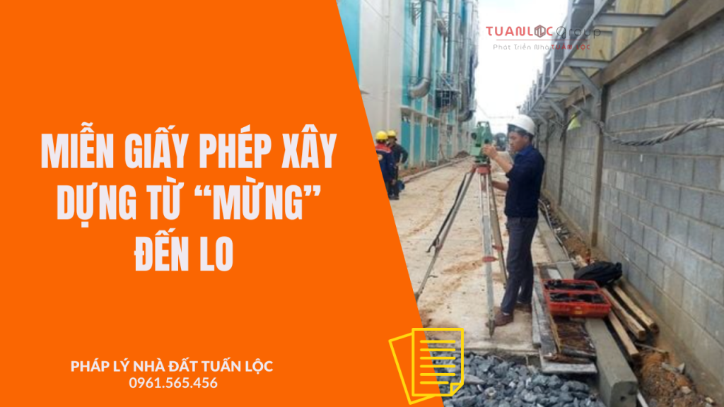 Từ "Mừng" Đến "Lo": Phía Sau Chính Sách Miễn Giấy Phép Xây Dựng 1 Miễn giấy phép xây dựng từ mừng đến lo