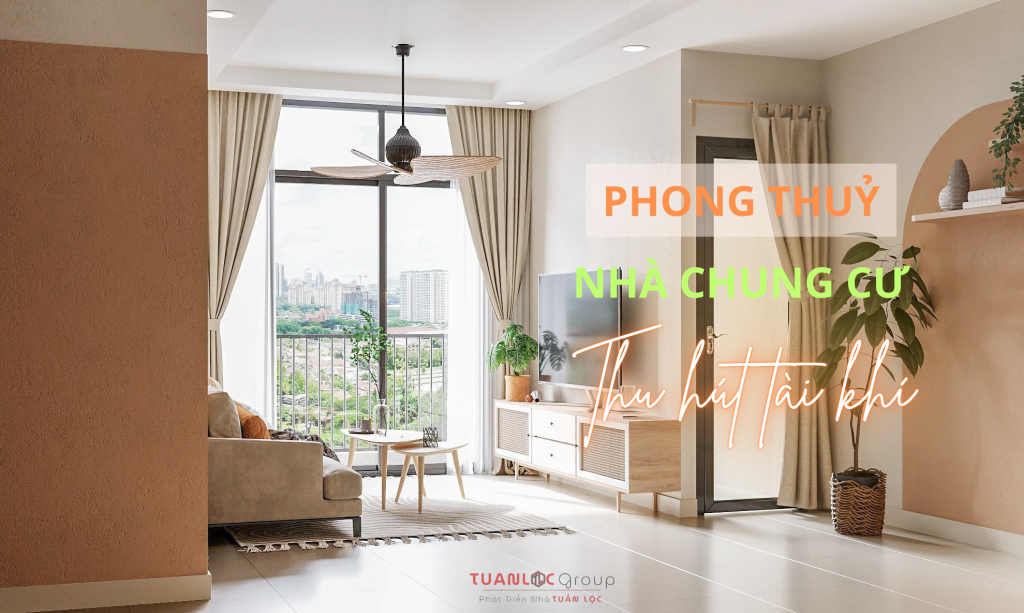 Phong thuỷ Nhà chung cư thu hút tài lộc