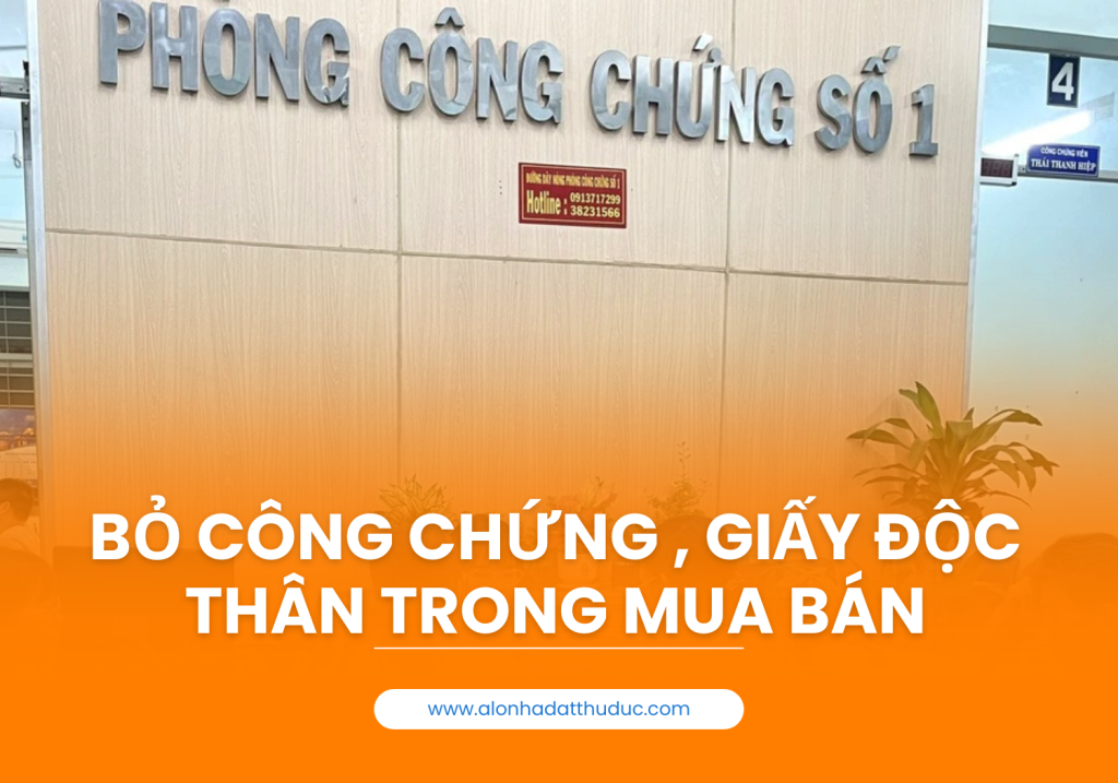 Bỏ công chứng, xác nhận độc thân khi mua bán nhà đất, ôtô 1 Bỏ công chứng và giấy độc thân